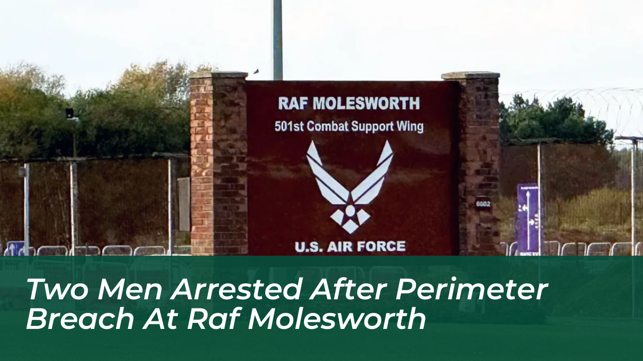 two men arrested after perimeter breach at raf molesworth