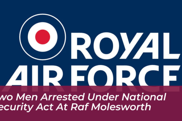 two men arrested under national security act at raf molesworth 7LGx