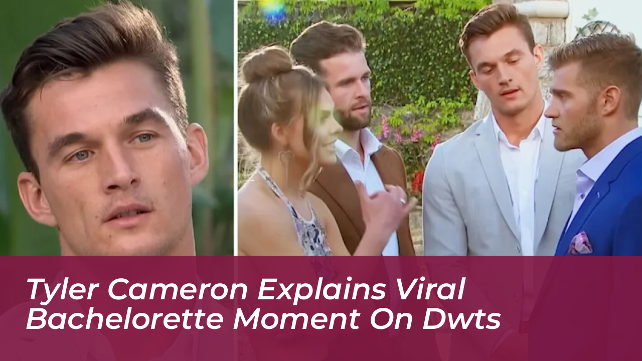 tyler cameron explains viral bachelorette moment on dwts