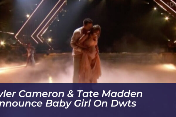 tyler cameron tate madden announce baby girl on dwts BXBf