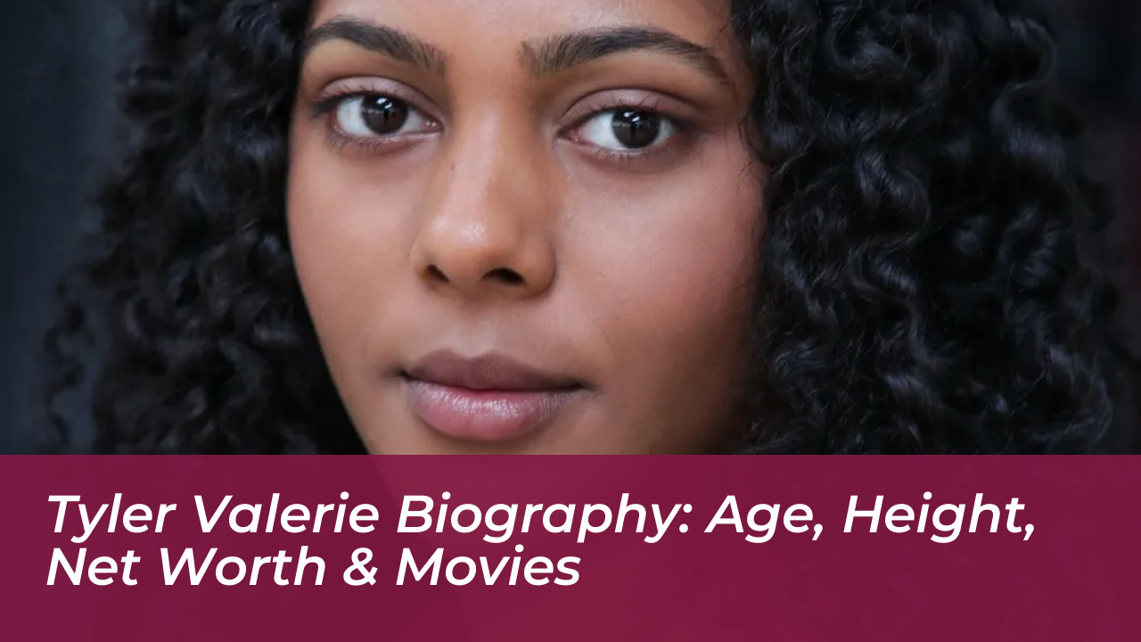 tyler valerie biography age height net worth movies 8tuv