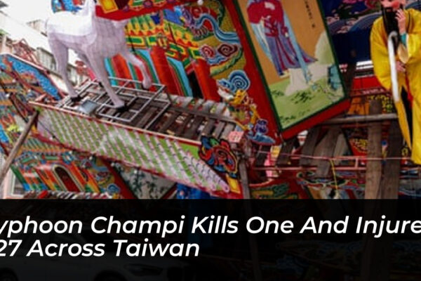 typhoon champi kills one and injures 527 across taiwan 066E