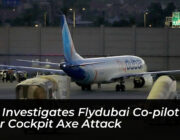uae investigates flydubai co pilot after cockpit axe attack MBPX