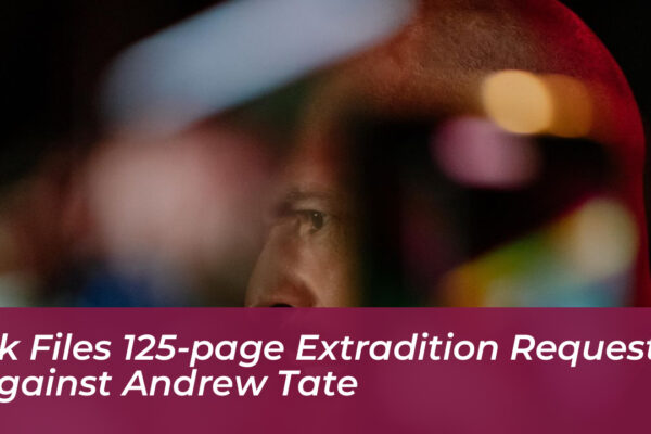 uk files 125 page extradition request against andrew tate o4Jh