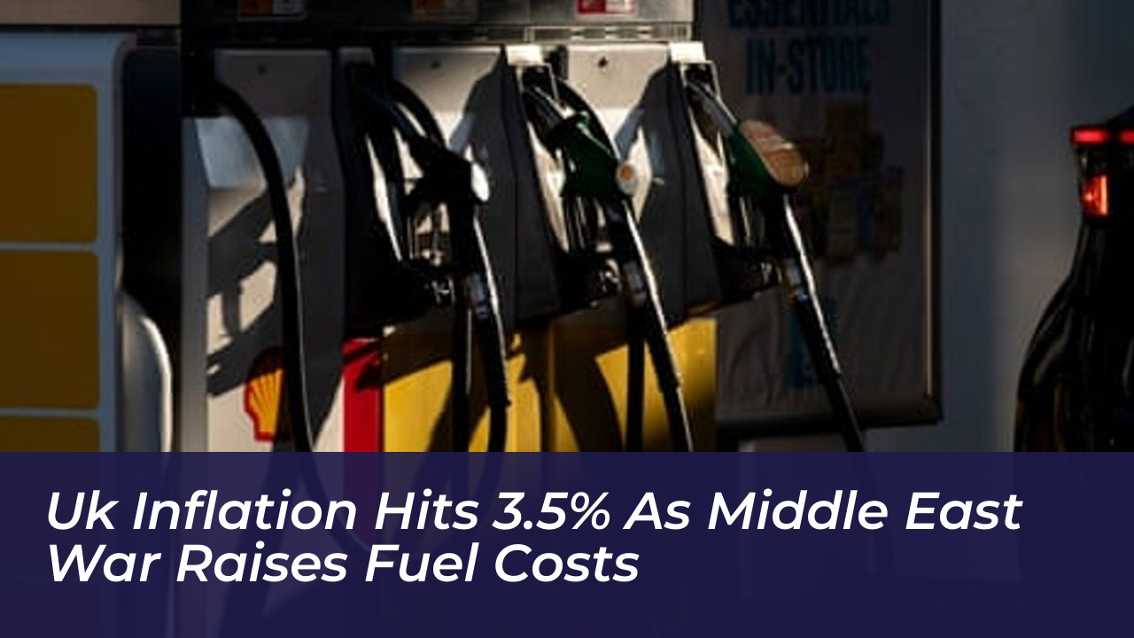uk inflation hits 3 5 as middle east war raises fuel costs nO7G