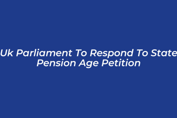 uk parliament to respond to state pension age petition E2qk