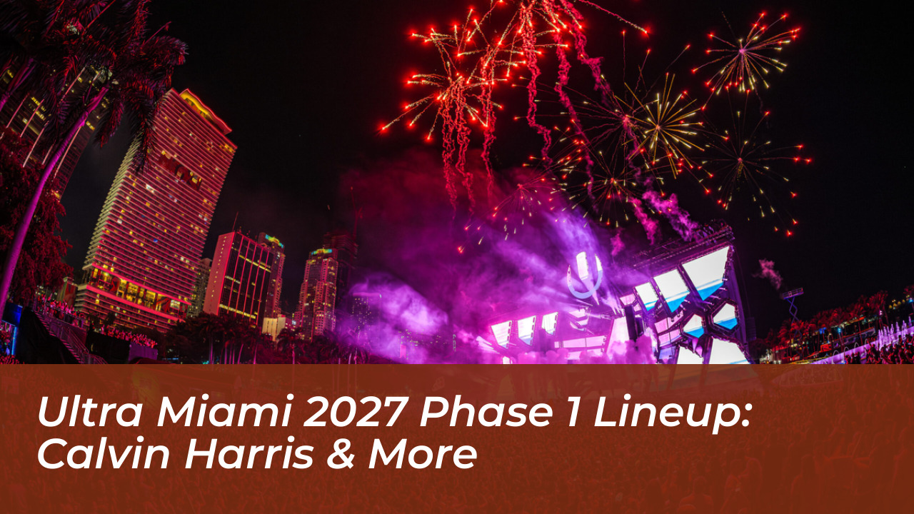 ultra miami 2027 phase 1 lineup calvin harris more soYl