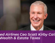 united airlines ceo scott kirby calls for wealth estate taxes 0umj