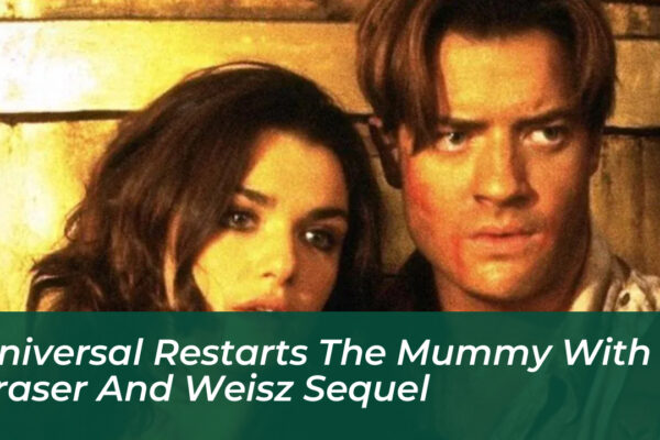 universal restarts the mummy with fraser and weisz sequel sciu