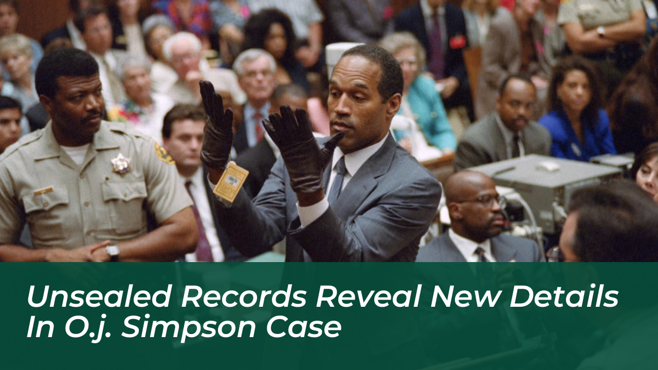 unsealed records reveal new details in o j simpson case S5kK
