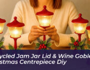 upcycled jam jar lid wine goblet christmas centrepiece diy Zkl4
