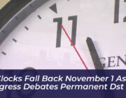 us clocks fall back november 1 as congress debates permanent dst i8ln