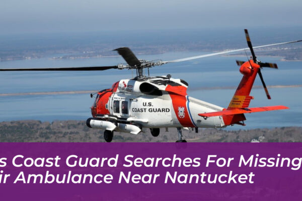 us coast guard searches for missing air ambulance near nantucket jEIo