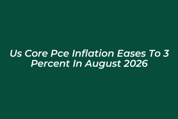 us core pce inflation eases to 3 percent in august 2026 InBf
