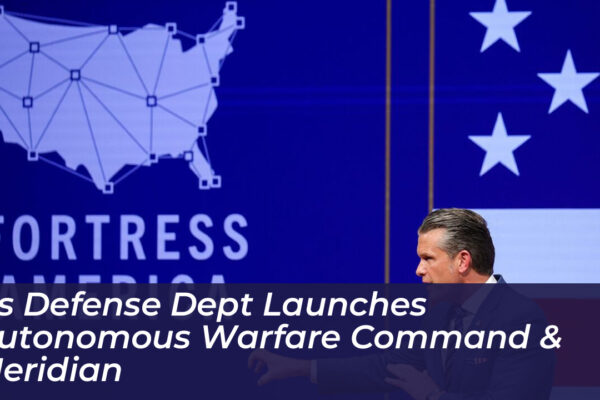 us defense dept launches autonomous warfare command meridian Kbyv