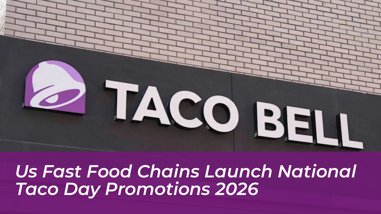us fast food chains launch national taco day promotions 2026 6hK5