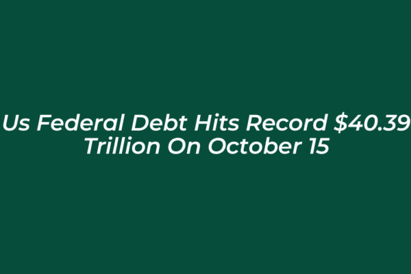 us federal debt hits record 40 39 trillion on october 15 8OFa