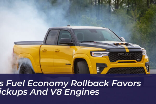 us fuel economy rollback favors pickups and v8 engines JTYl