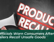 us officials warn consumers after retailers recall unsafe goods pR4H