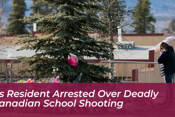 us resident arrested over deadly canadian school shooting Vd4p