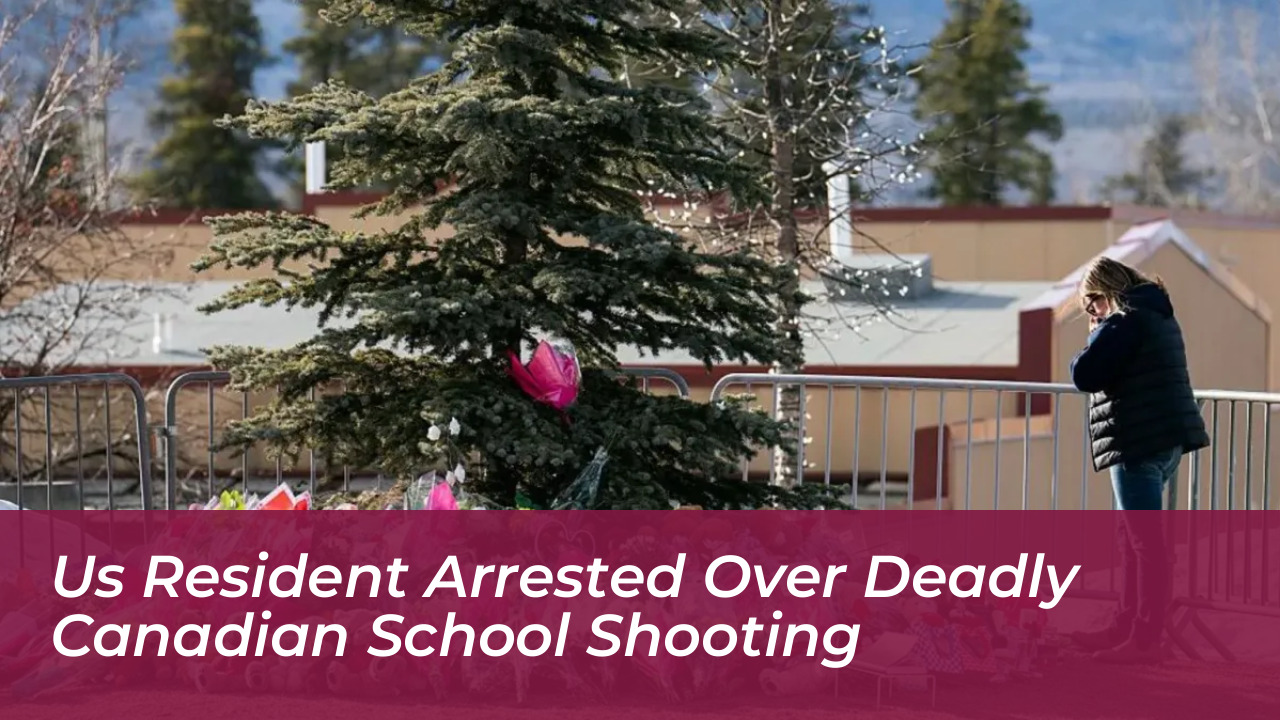 us resident arrested over deadly canadian school shooting Vd4p