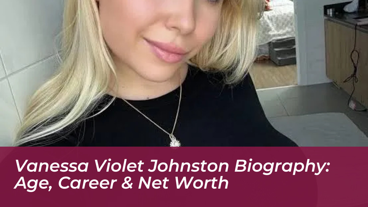 vanessa violet johnston biography age career net worth kMhO