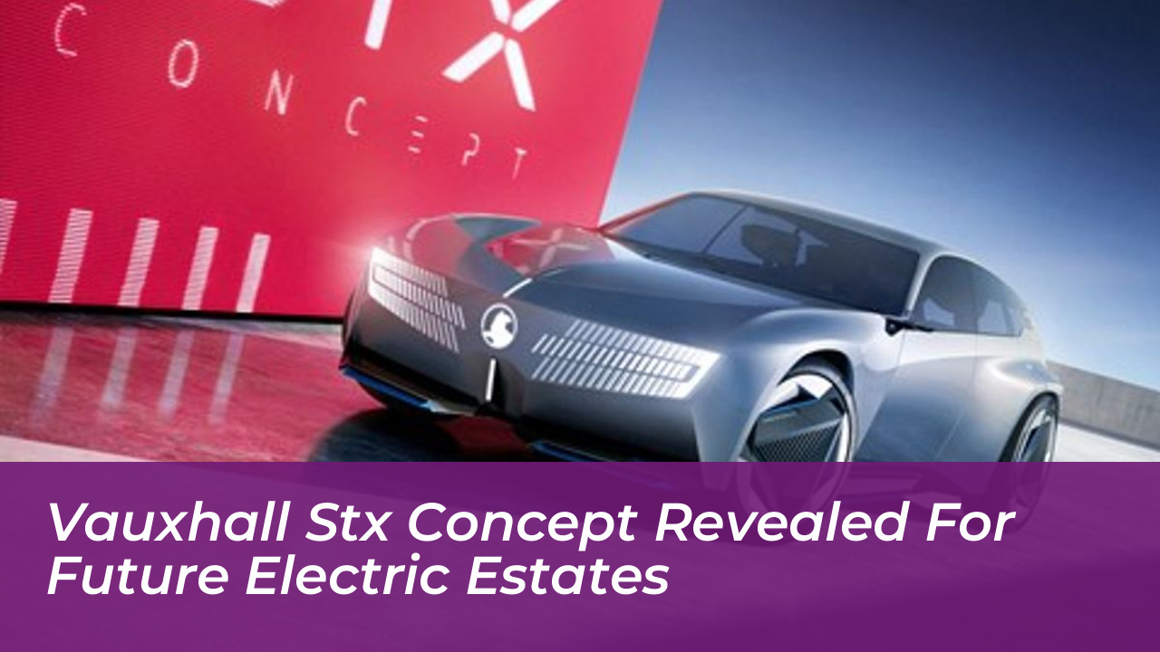 vauxhall stx concept revealed for future electric estates vN6T