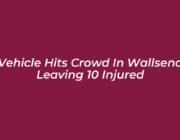 vehicle hits crowd in wallsend leaving 10 injured iVn7