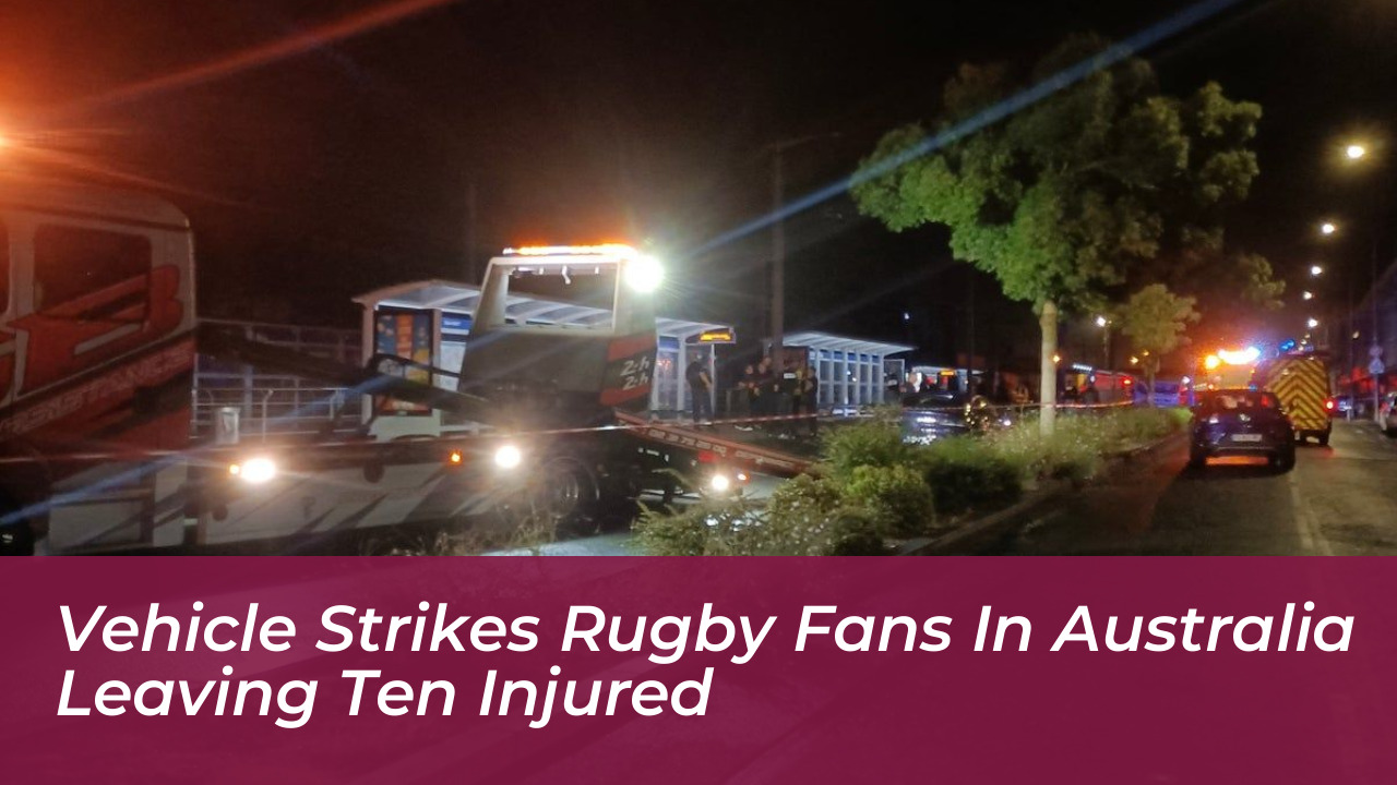 vehicle strikes rugby fans in australia leaving ten injured aWcW