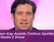 vernon kay avoids traitors spoiler on bbc radio 2 show ooBE