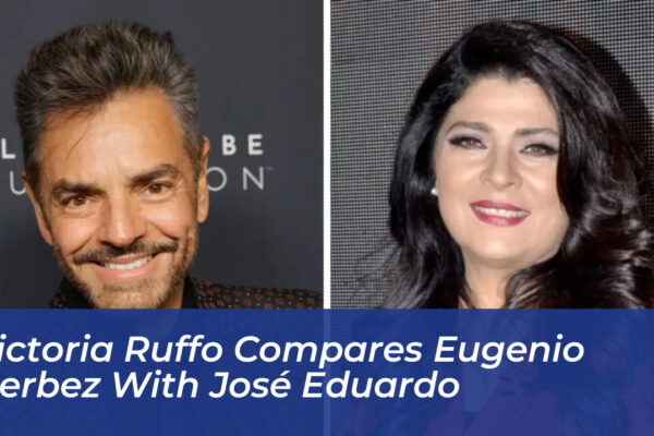 victoria ruffo compares eugenio derbez with jose eduardo jeCR