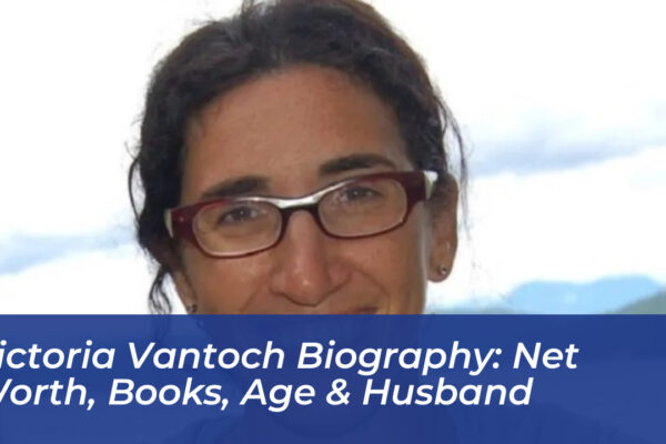 victoria vantoch biography net worth books age husband L85D