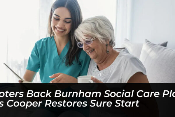 voters back burnham social care plan as cooper restores sure start kiYP