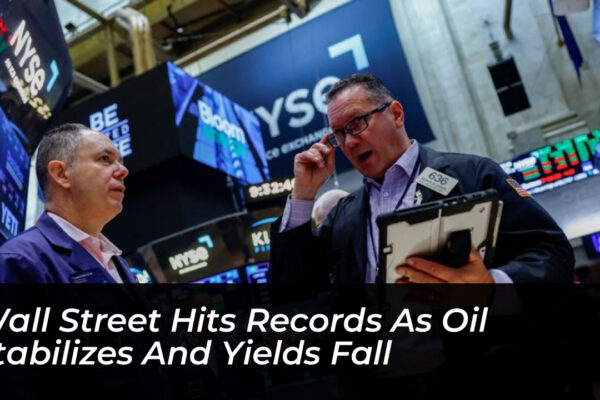 wall street hits records as oil stabilizes and yields fall e8eQ