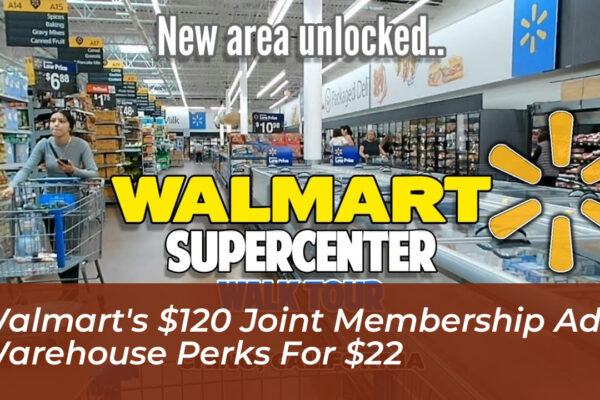 walmarts 120 joint membership adds warehouse perks for 22 48GD