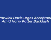 warwick davis urges acceptance amid harry potter backlash aL3L