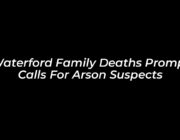 waterford family deaths prompt calls for arson suspects mpUS
