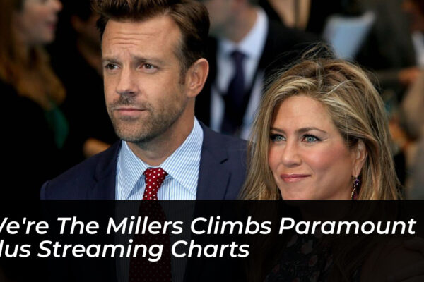 were the millers climbs paramount plus streaming charts ZLqP