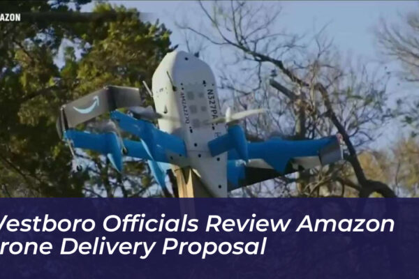 westboro officials review amazon drone delivery proposal n9jj