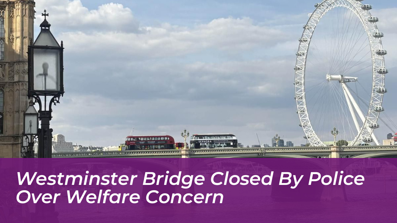 westminster bridge closed by police over welfare concern ESPk