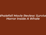whalefall movie review survival horror inside a whale ju45