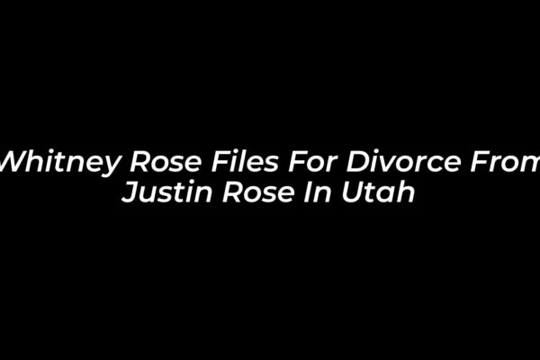 whitney rose files for divorce from justin rose in utah 2U0D