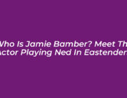 who is jamie bamber meet the actor playing ned in eastenders IEJd