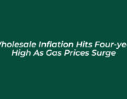 wholesale inflation hits four year high as gas prices surge dG5E
