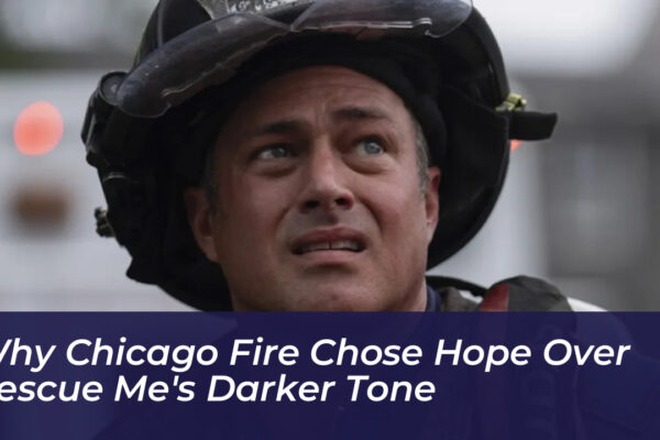 why chicago fire chose hope over rescue mes darker tone EN8Y