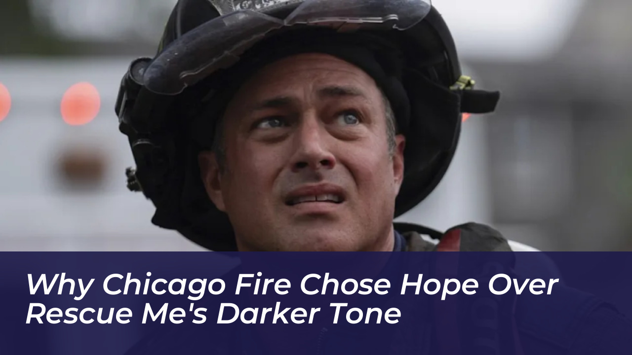 why chicago fire chose hope over rescue mes darker tone EN8Y