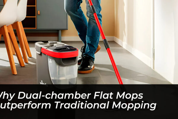 why dual chamber flat mops outperform traditional mopping iH9A