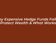 why expensive hedge funds fail to protect wealth what works 8K0Z