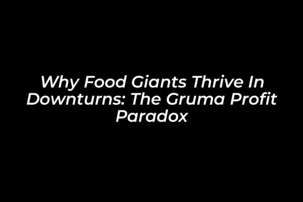 why food giants thrive in downturns the gruma profit paradox m1XO