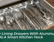 why lining drawers with aluminum foil is a smart kitchen hack i7PN